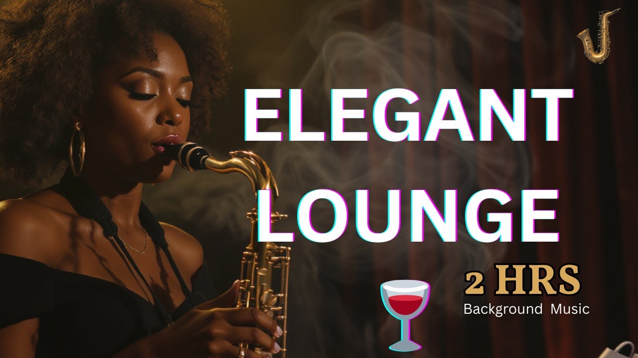 Soft Jazz Background Music 🎵 Elegant Lounge for Dinner Parties, Wine & Conversation - 2 Hours