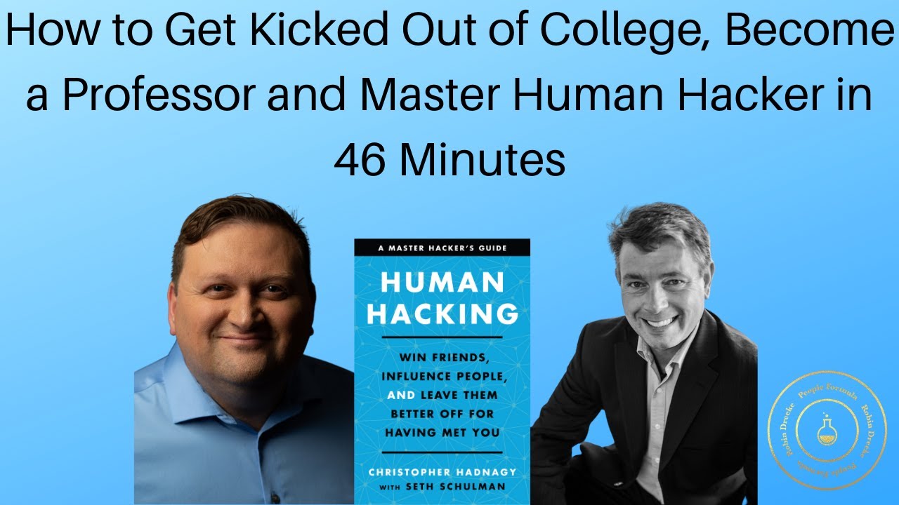 How to Get Kicked out of College, Become a Professor and Master Hacker of Humans in 46 minutes
