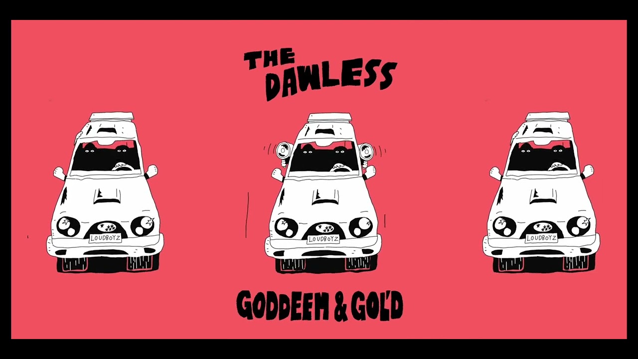THE DAWLESS, GODDEEM, GOL'D - LOUD BOYZ feat. ЛАУД