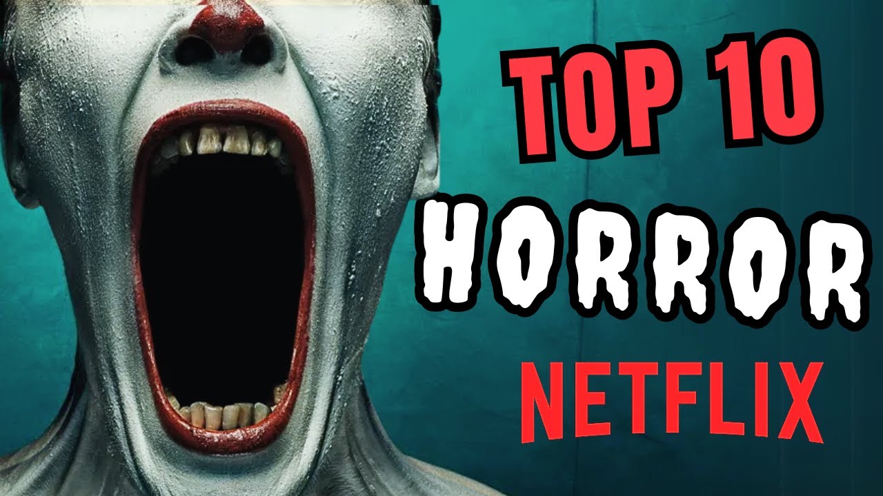 I 10 MIGLIORI FILM HORROR ORA SU NETFLIX
