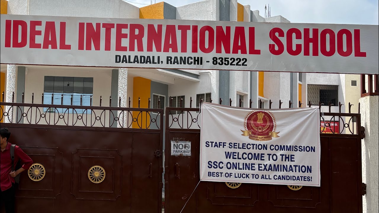 ideal international school daladali ranchi | SSC Exam CGL 2024 centre Ranchi