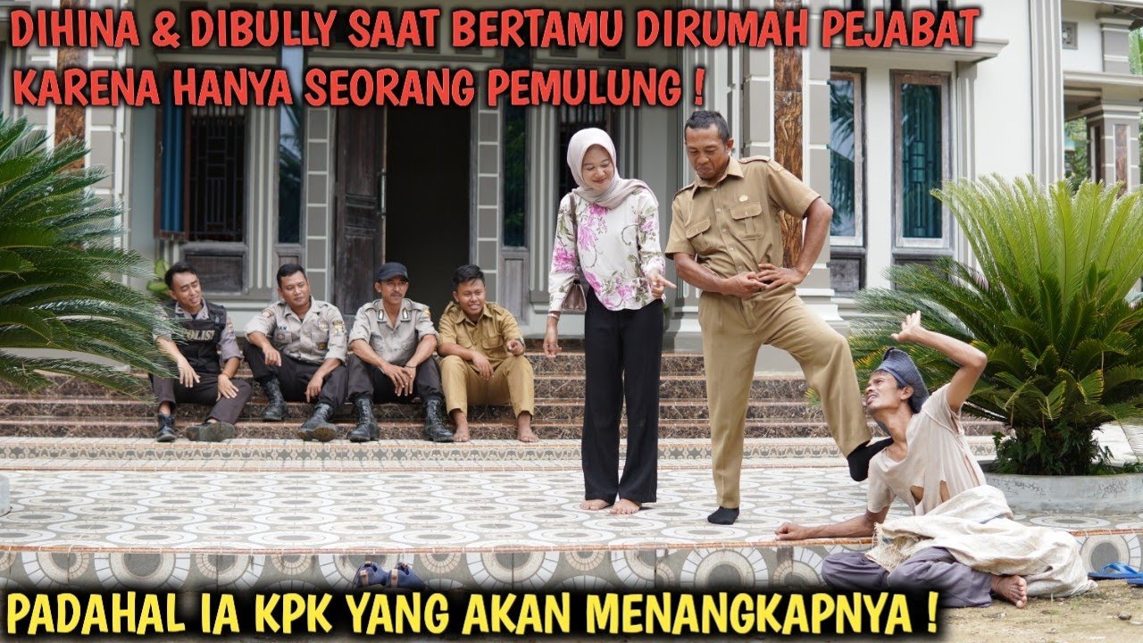 DIHINA SAAT BERTAMU DIRUMAH PEJABAT, KARENA HANYA PEMULUNG, PADAHAL IA KPK YANG AKAN MENANGKAPNYA !