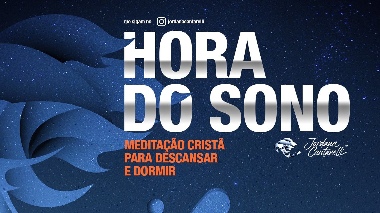 Medita&ccedil;&atilde;o Crist&atilde; guiada para dormir r&aacute;pido - Jordana Cantarelli