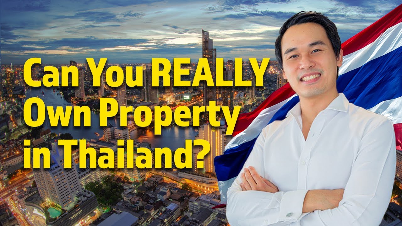 Can Foreigners Buy Property in Thailand? | Real Estate Guide