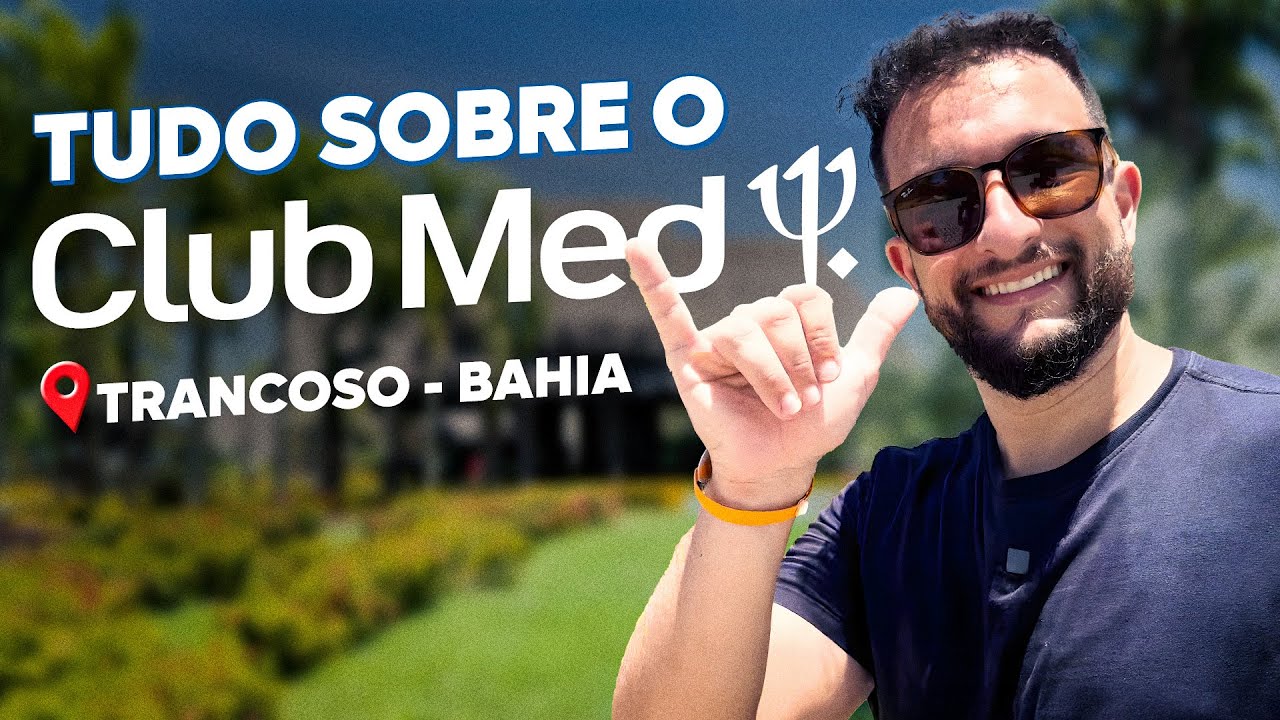 RESORT CLUB MED TRANCOSO BAHIA | COMO É A ESTADIA ALL INCLUSIVE
