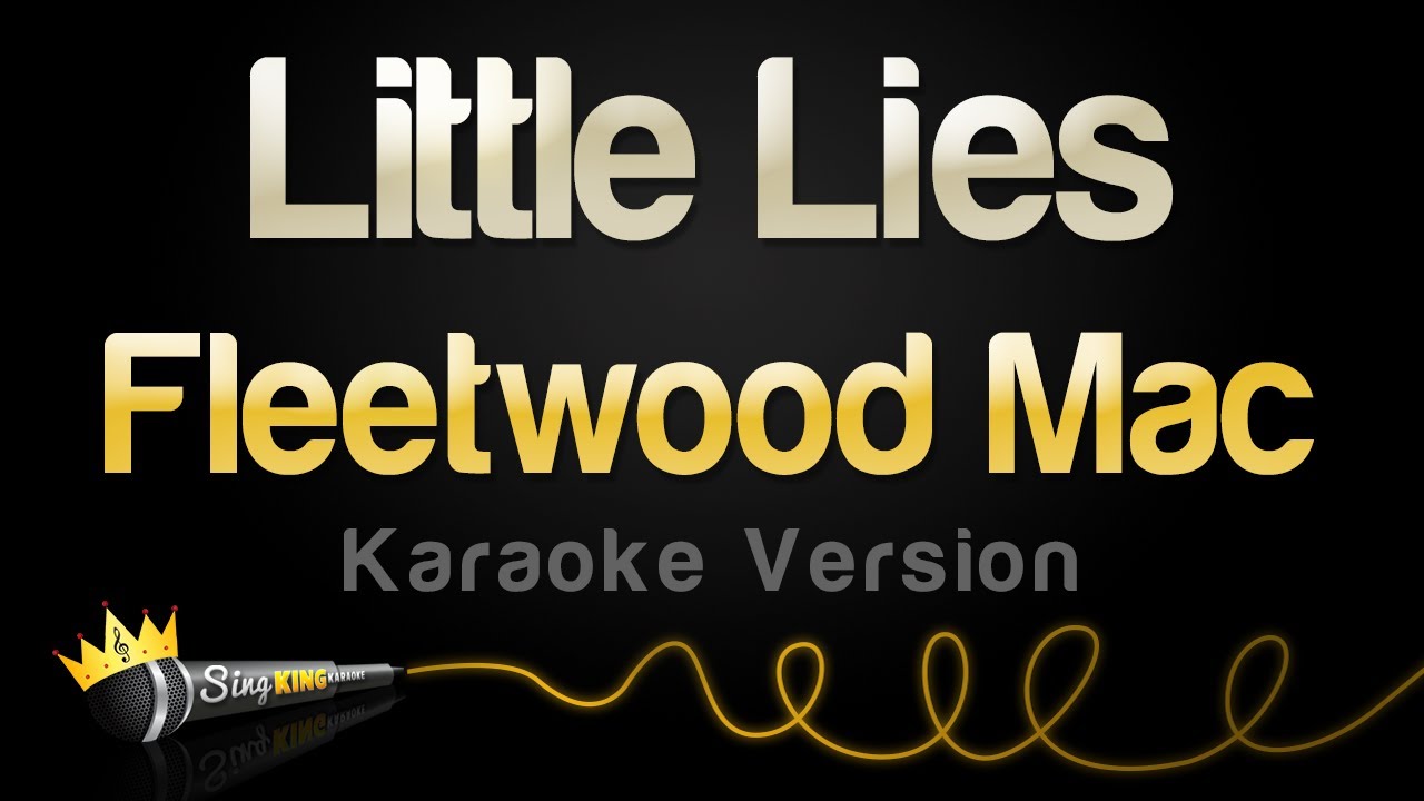 Fleetwood Mac - Little Lies (Karaoke Version)