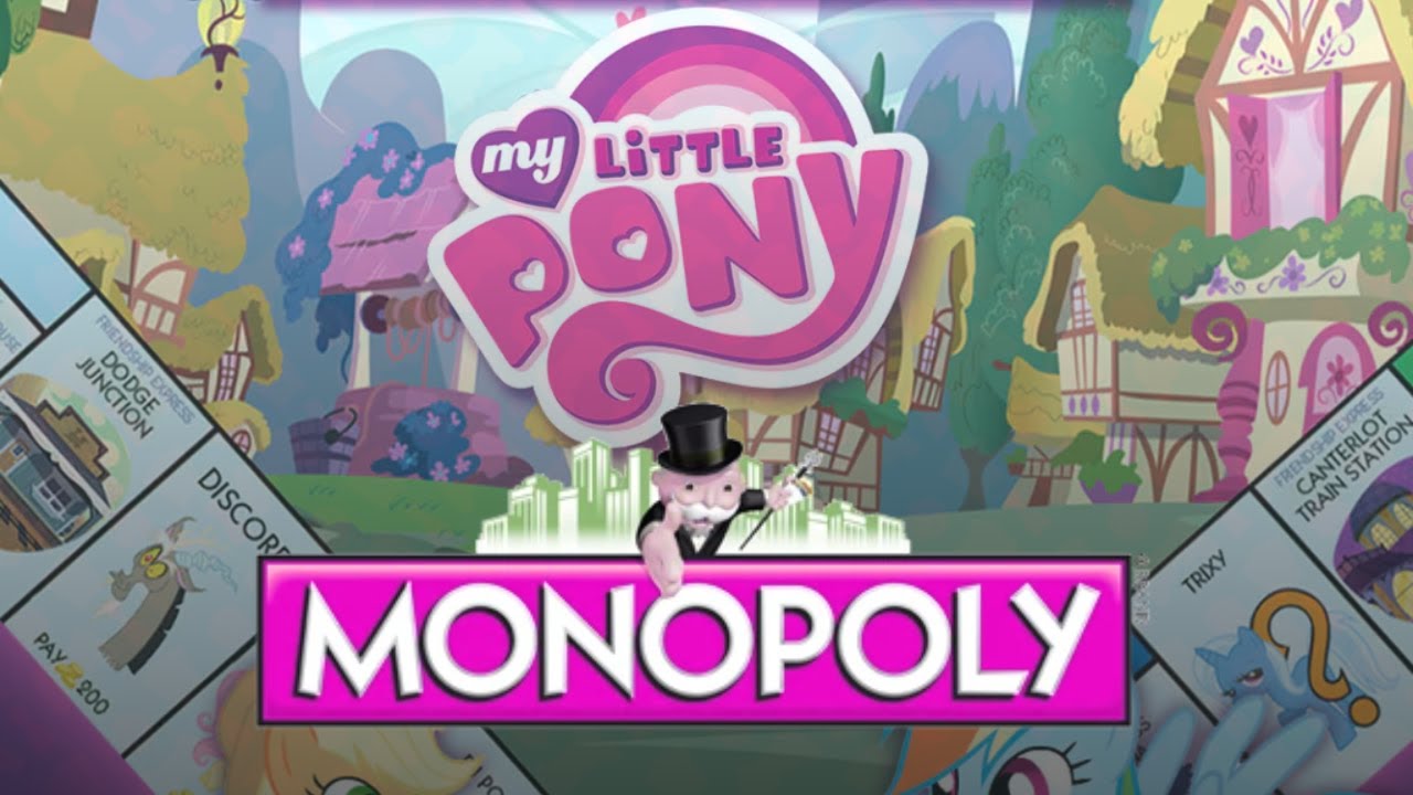 My Little Pony Monopoly: Capitalism is Magic! | @arcaneimpact @snypesxtra