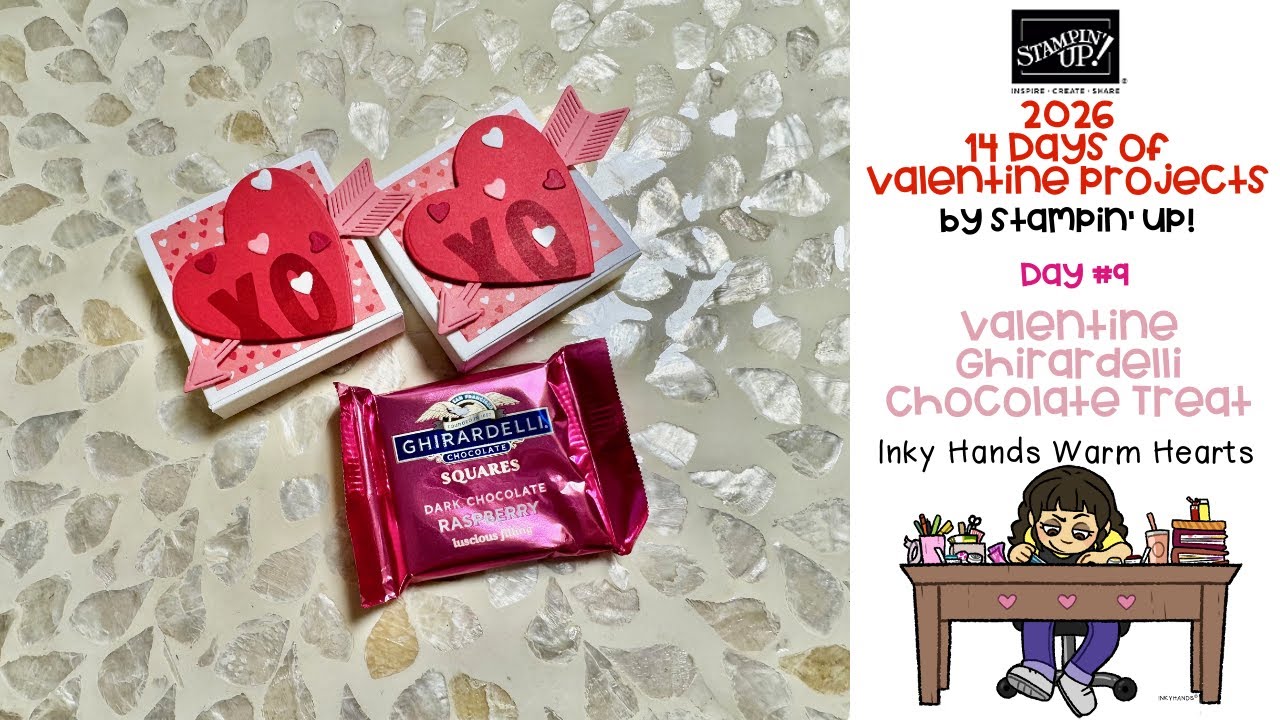 Valentine Ghirardelli Chocolate Treat - Made with Love Suite - Stampin’ Up! - Inky Hands Warm Hearts