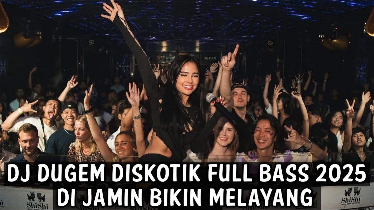 DJ DUGEM DISKOTIK FULL BASS 2025 ( DIJAMIN BIKIN MELAYANG ) 