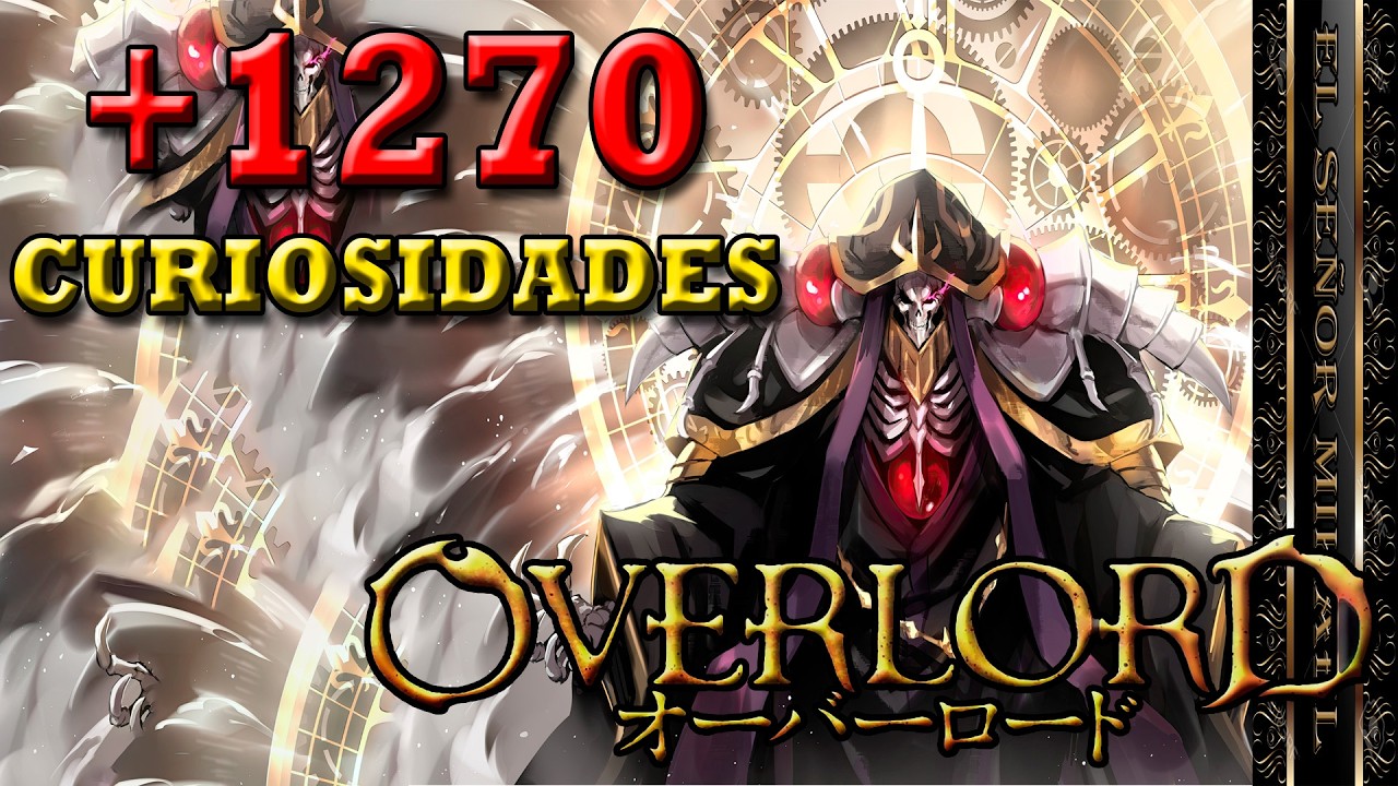 +1270 Curiosidades de Overlord. (TODO EL ANIME VS LA NOVELA EXISTENTE)