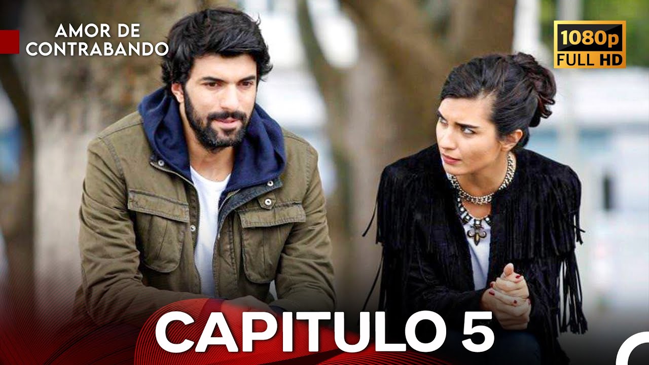 Amor De Contrabando Capítulo 5 - FULL HD (Los Mejores) (Doblado en Español)