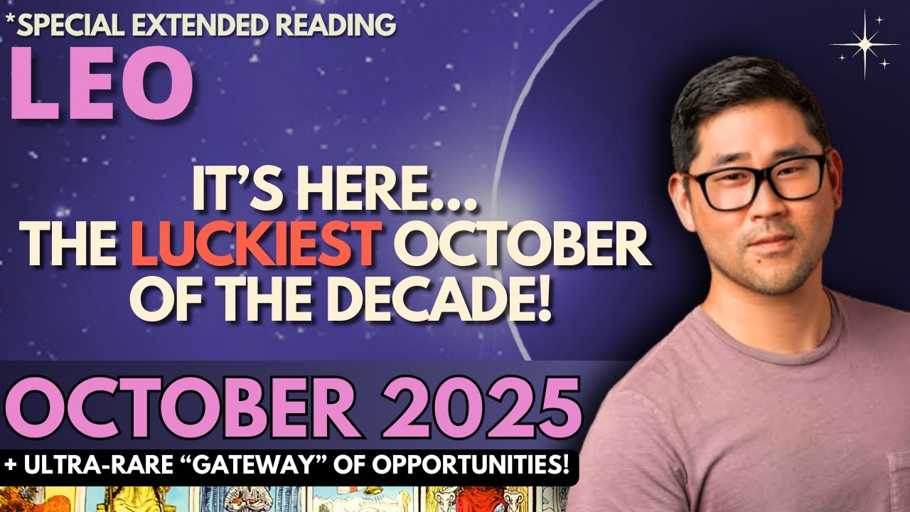 Leo October 2025 - I HOPE YOU&rsquo;RE SITTING DOWN FOR THIS 😳 EVERYTHING CHANGES! 🌠​ Tarot Horoscope