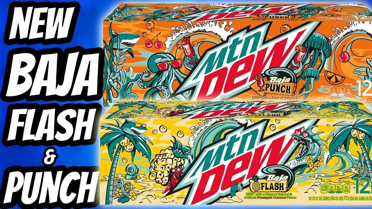 Mountain Dew Baja Punch and Baja Flash Review