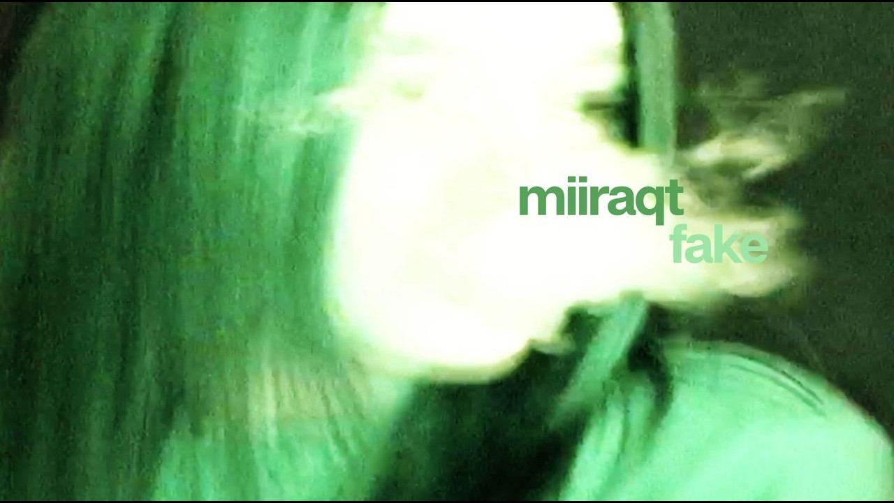 miiraqt - Fake (Official Video)