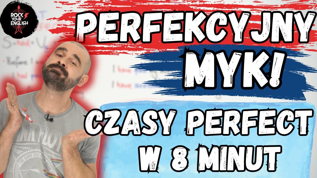 Perfekcyjny myk! Czasy Perfect w 8 minut | ROCK YOUR ENGLISH odc  265