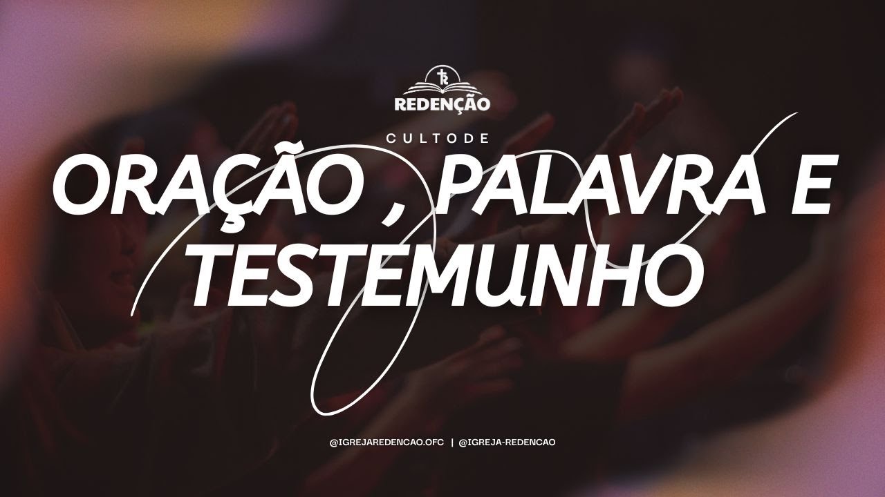 05/02/2026 | CULTO DE ORAÇÃO, PALAVRA E TESTEMUNHO | QUINTA FEIRA