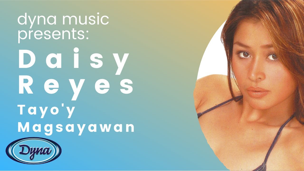 Daisy Reyes - Tayo'y Magsayawan (Official Lyric Video)