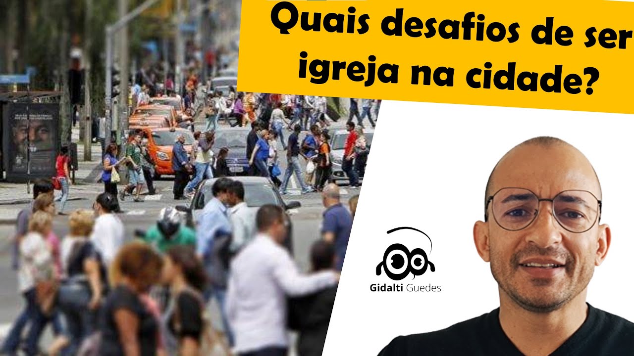 O que é Pastoral Urbana | como ser igreja na cidade