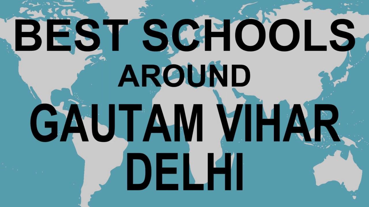 Schools around Gautam Vihar Delhi   CBSE, Govt, Private, International | Total Padhai