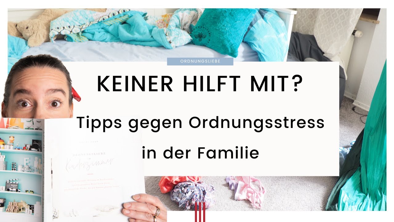 Keiner hilft mit? Tipps gegen Ordnungsstress in der Familie