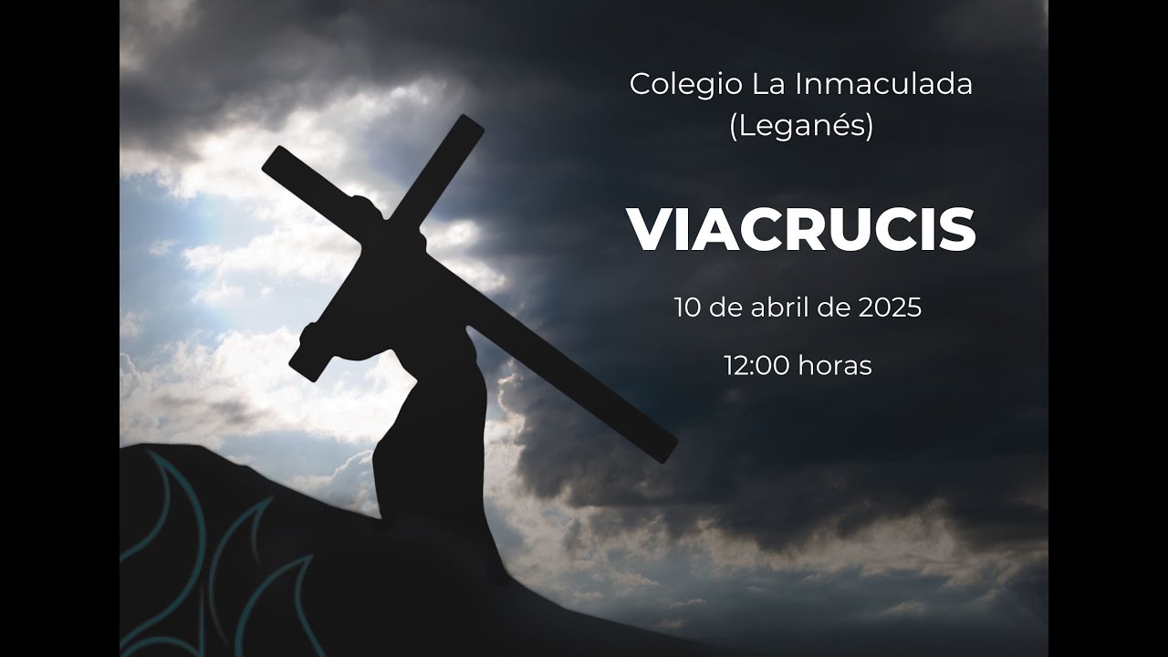 Resumen Viacrucis 2025 - Colegio La Inmaculada (Leganés)