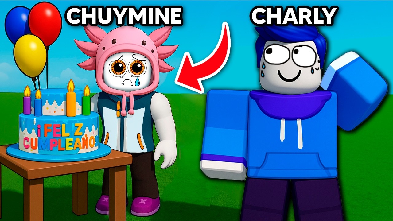 OLVIDE EL CUMPLEAÑOS DE CHUYMINE EN ROBLOX😱