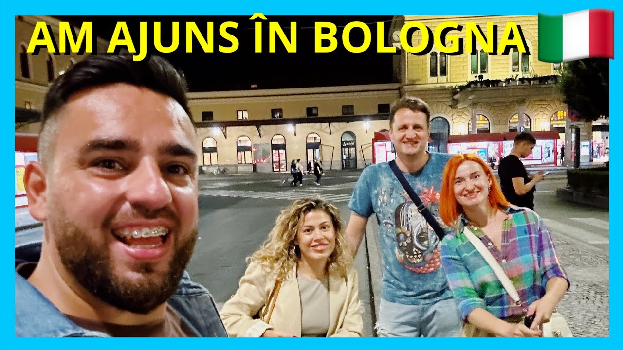 🇮🇹 AM AJUNS ÎN BOLOGNA! UNDE NE-AM CAZAT ȘI PRIMA IMPRESIE DESPRE ORAȘ.