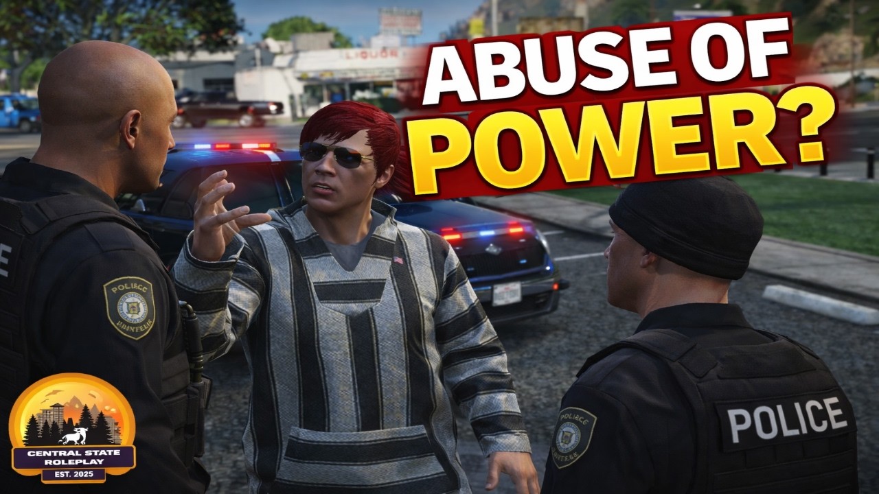 Police Power Trip?! 😡🚓 | Central State Roleplay |