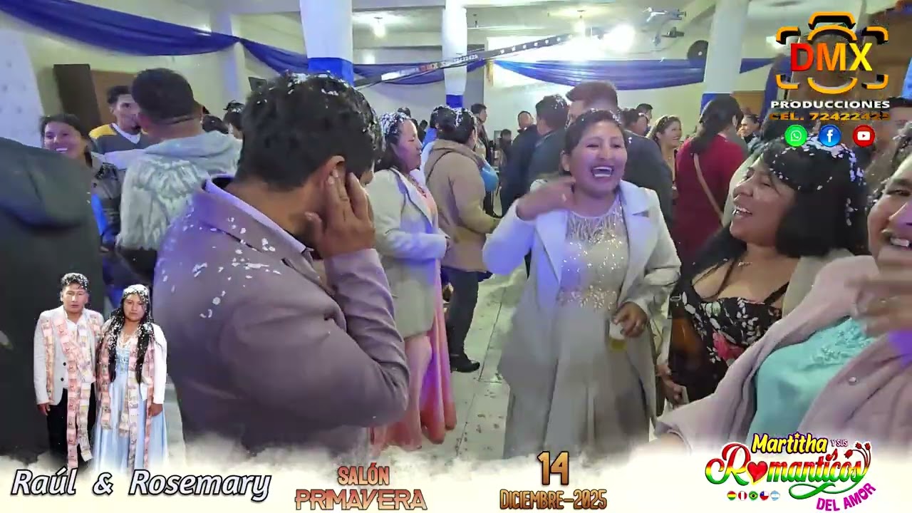 MARTITHA  NUESTRA BODA RAÚL FLORES & ROSEMARY PAITANO 14-12-2025 TERCERA PARTE PRODUCCIONES DMX