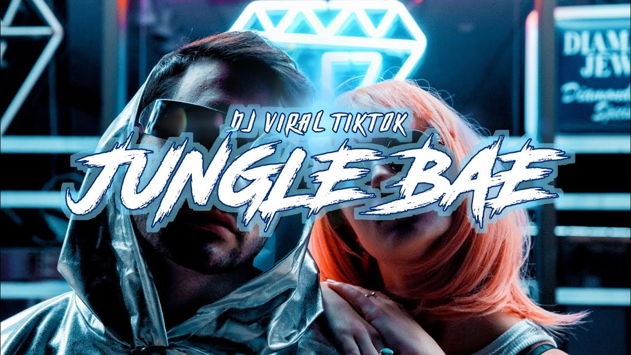 DJ VIRAL TIKTOK ||| JUNGLE BAE (HNSLSW EDIT)