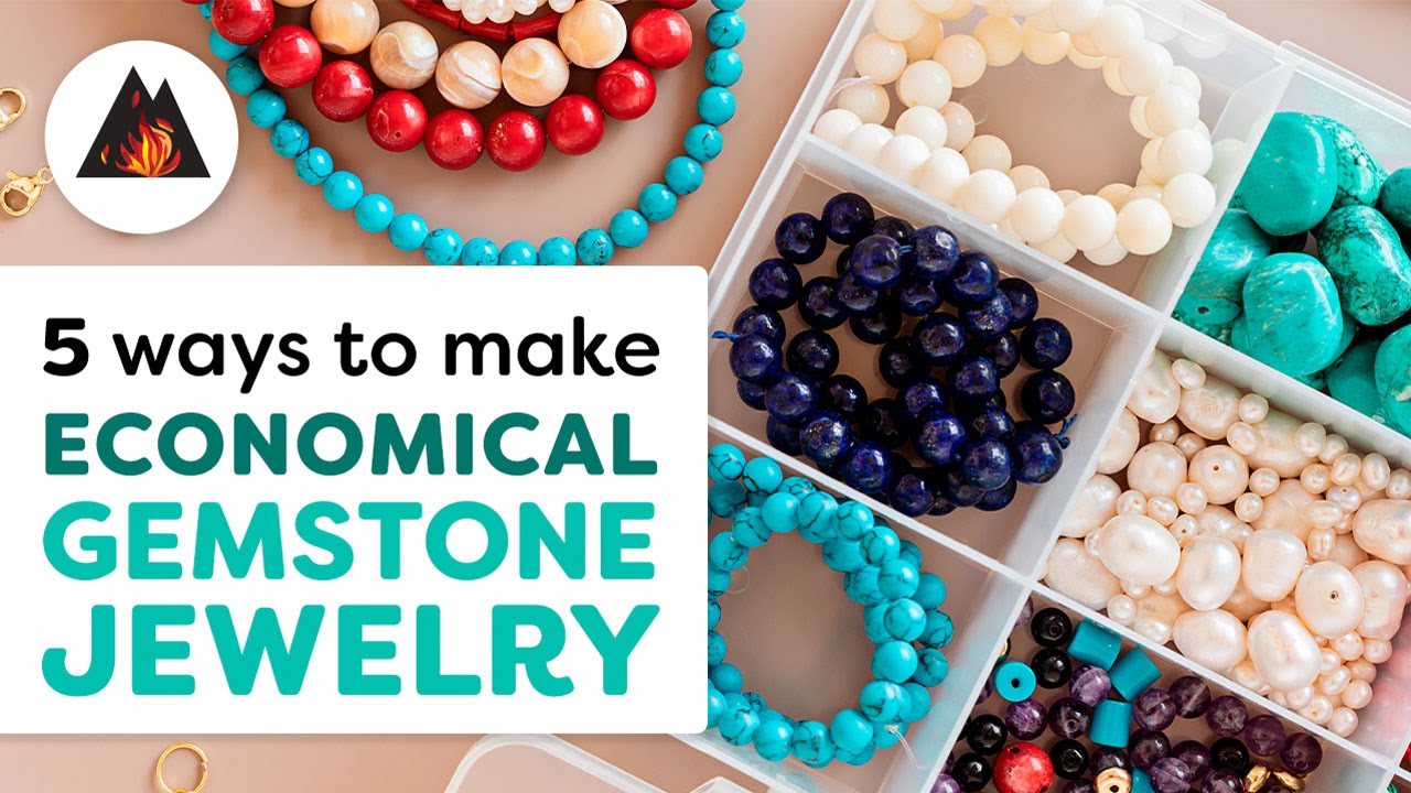 Design Gorgeous Gemstone Jewelry Without Breaking the Bank