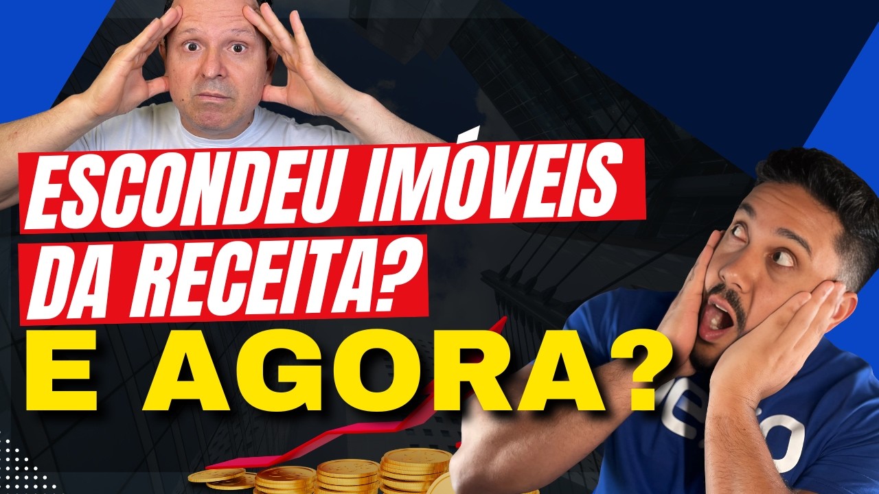 🚨 COMO DECLARAR IM&Oacute;VEIS QUE N&Atilde;O FORAM DECLARADOS EM ANOS ANTERIORES?