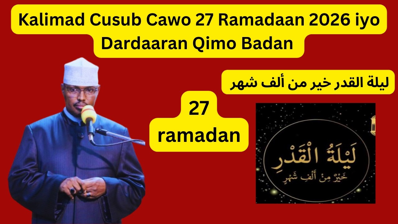 Deg Deg || Sh Xassaan oo Cawo Kalimad Cusub Jediyey 27 Ramadaan 2026 iyo Dardaaran Qimo Badan
