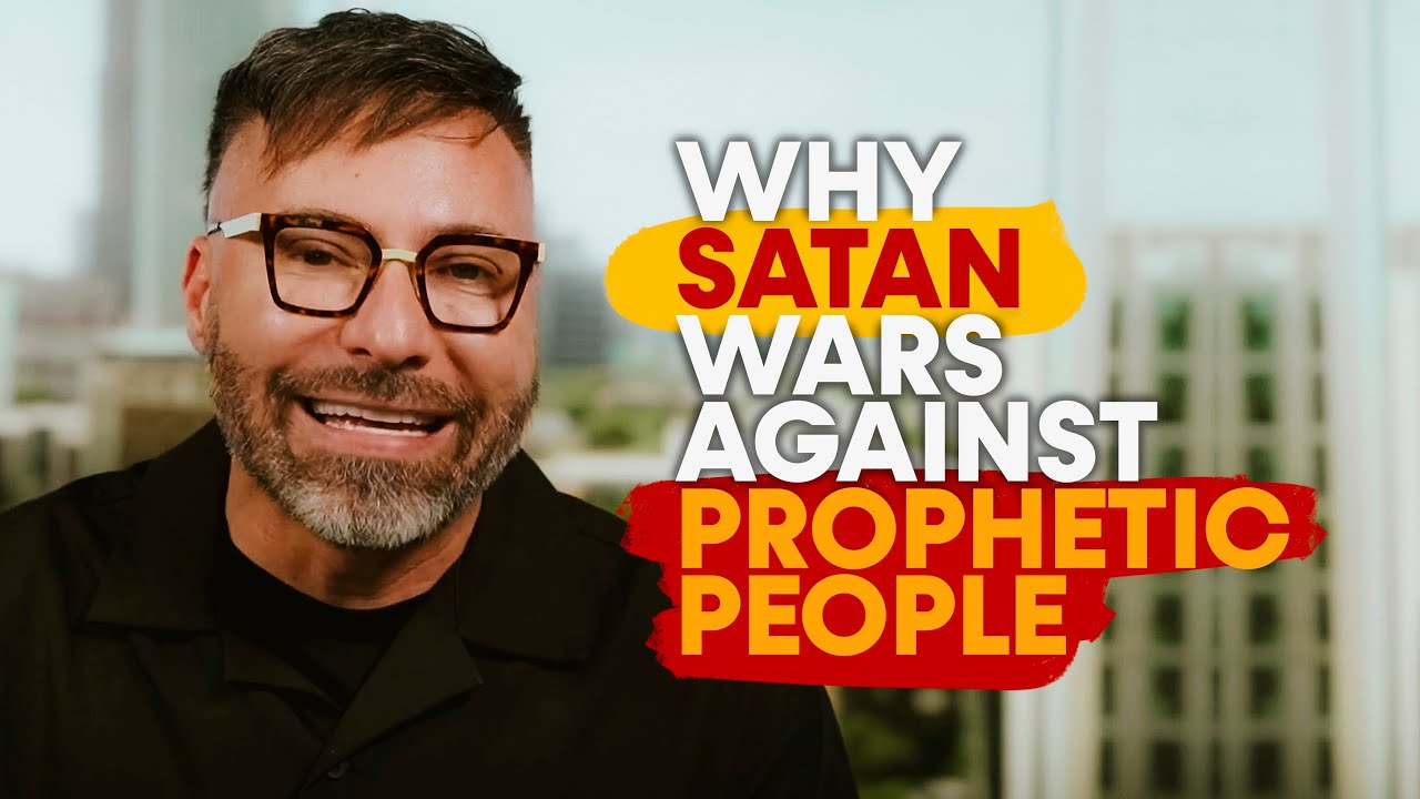 Why Satan Wars Against Prophetic People!