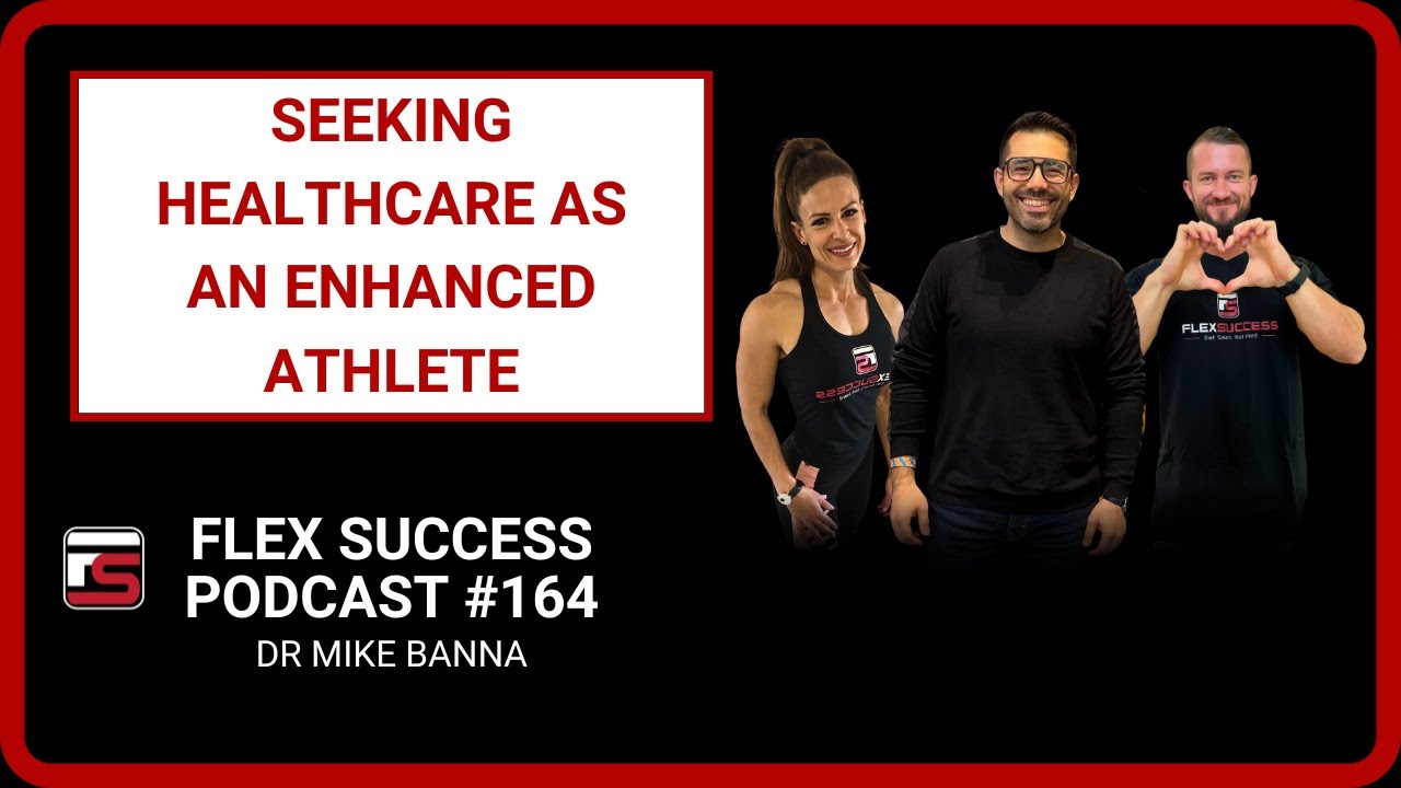 #164 Dr Mike Banna - Seeking Healthcare As An Enhanced Athlete