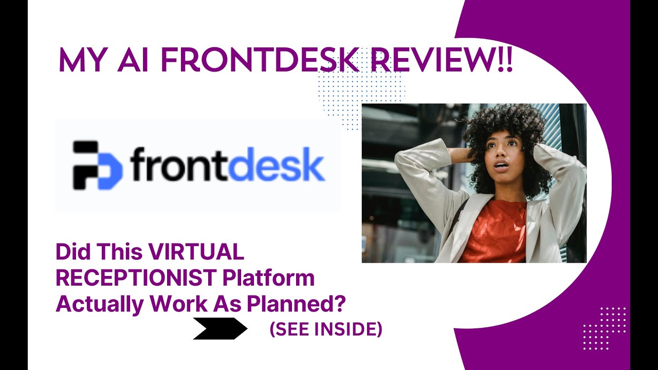 My AI Frontdesk REVIEW- Did This VIRTUAL RECEPTIONIST Platform Actually Work As Planned? See(View )