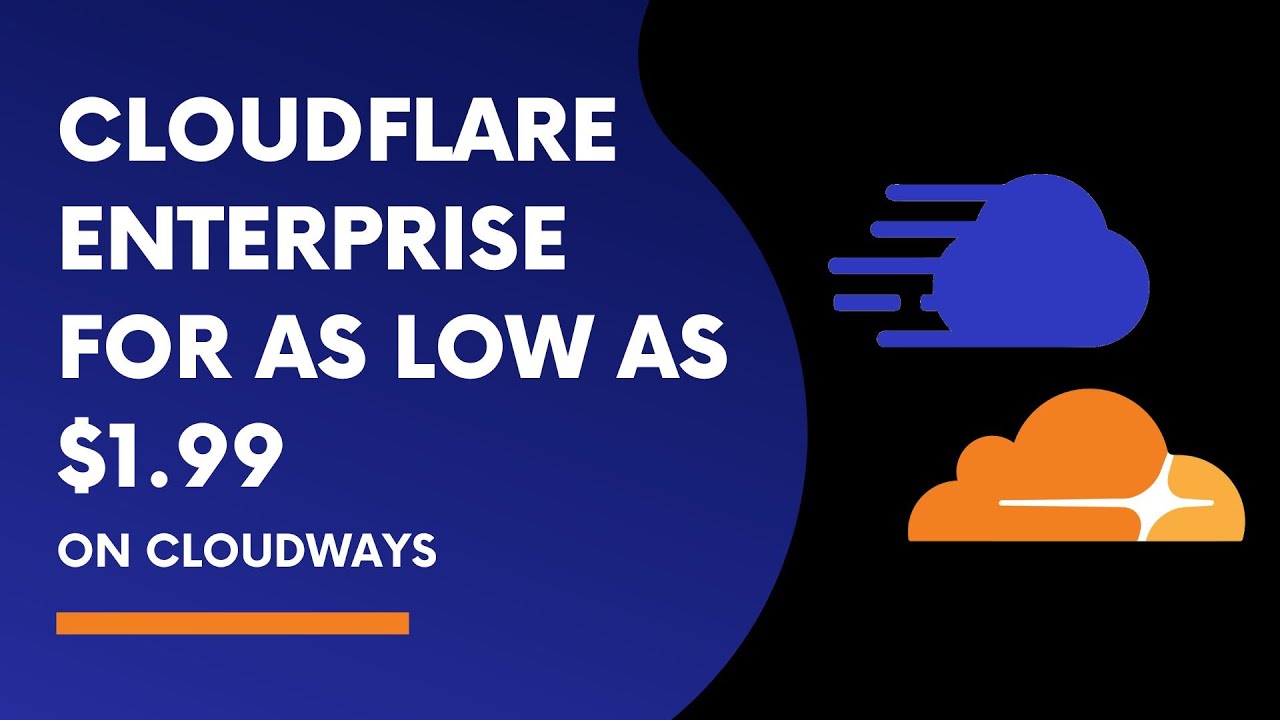 Cloudways Cloudflare Enterprise Tutorial - Cloudflare Enterprise For As Low As $1.99