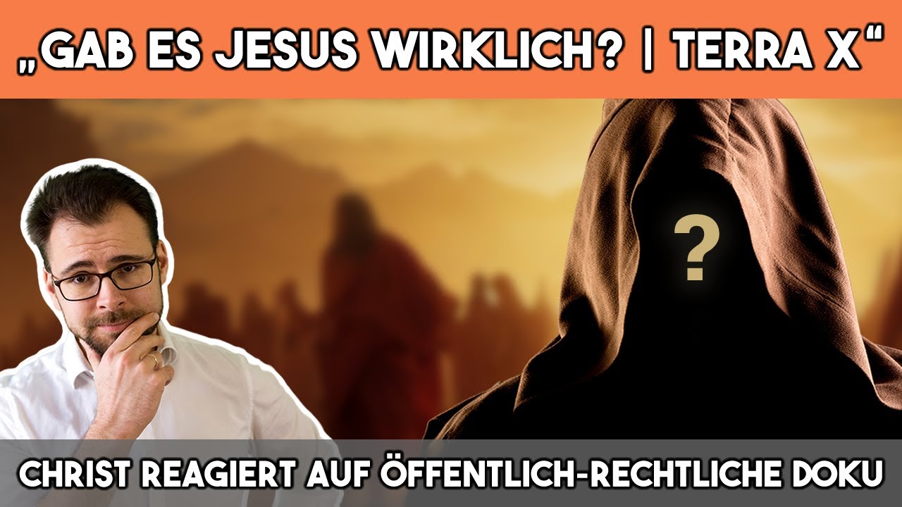 ✝️ „Gab es Jesus wirklich? | Terra X“ – Christ reagiert auf öffentlich-rechtliche Doku