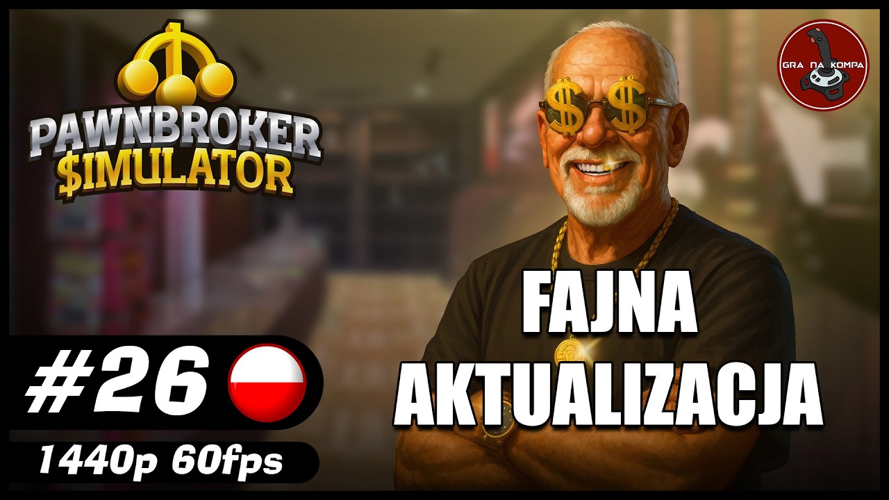 Fajna aktualizacja || #26 || Pawnbroker Simulator gameplay PL