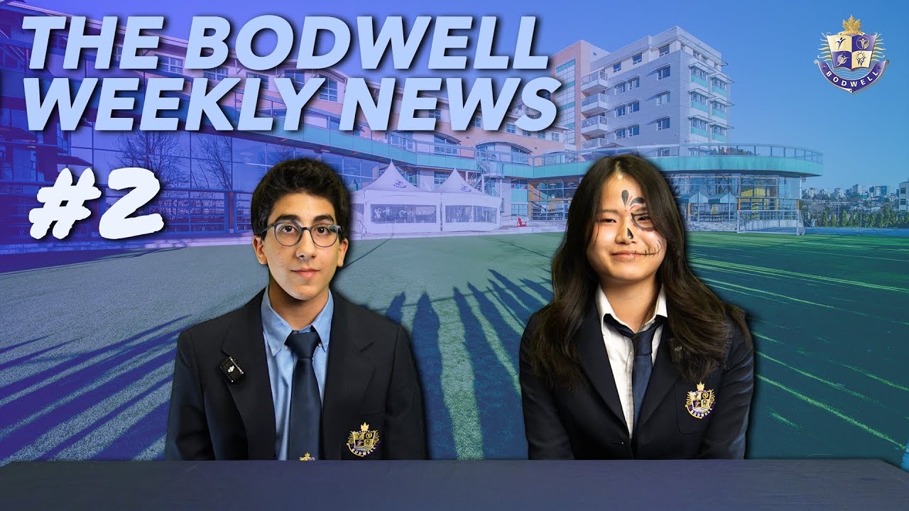 The Bodwell Weekly News #2