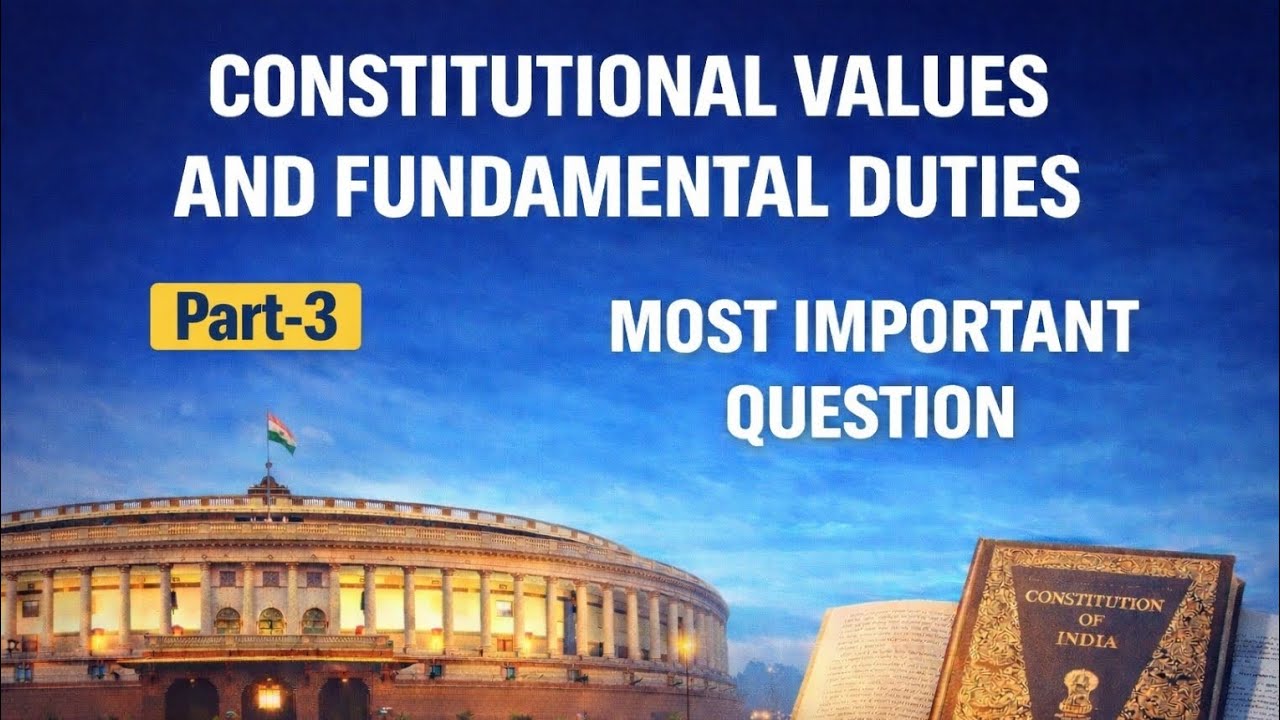 Constitutional Values & Fundamental Duties | Most Important Questions 2026 | Part-3