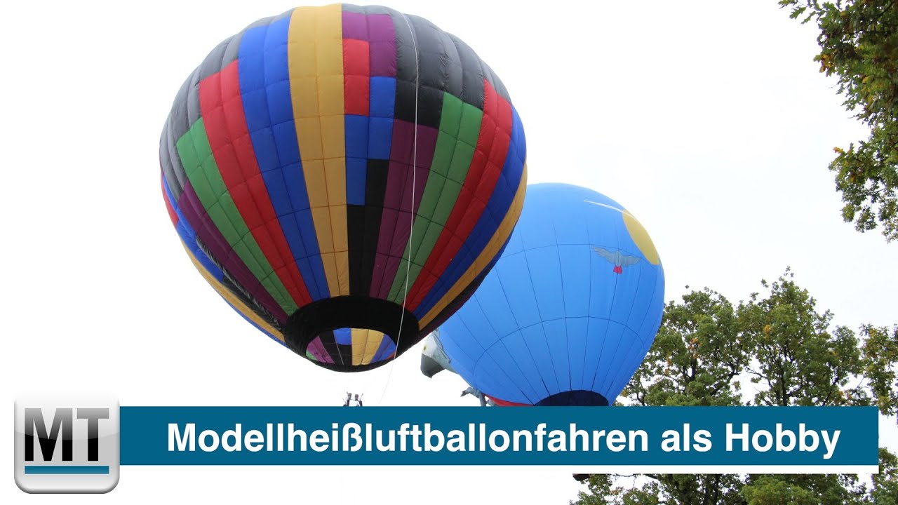 Hobby Modellheißluftballons: Vom Winde getrieben