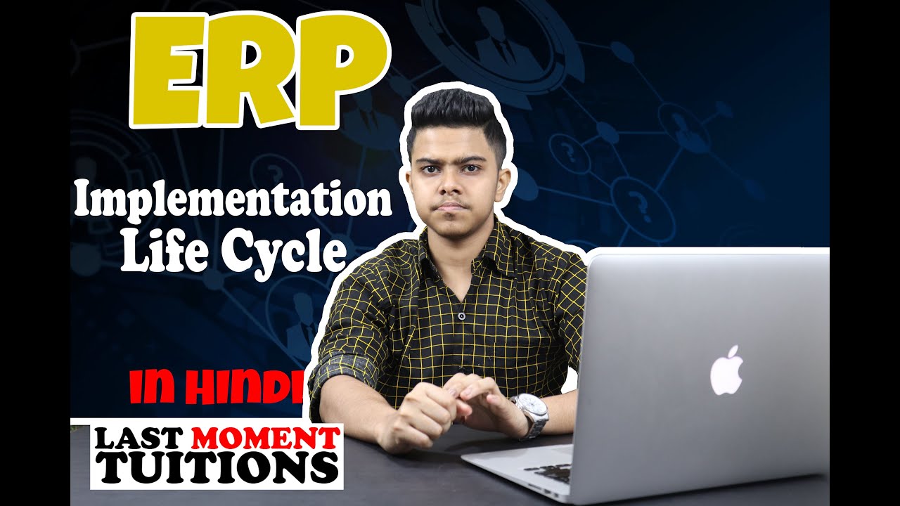 ERP implementation Life cycle | Enterprise Resource Planning Lectures In Hindi