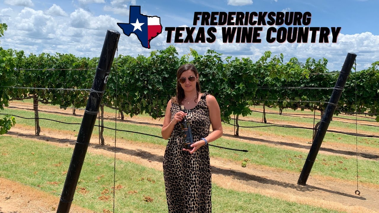 Texas Wine Country - Fredericksburg