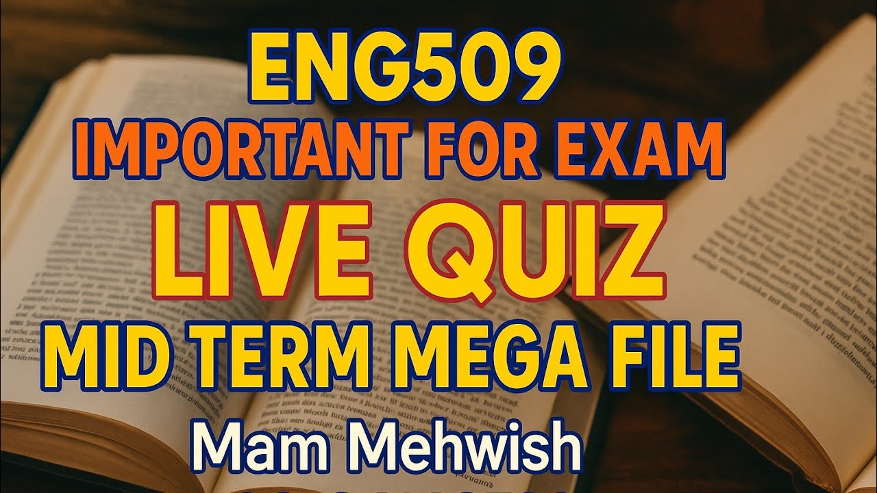 ENG509 Midterm Live Quiz 2025 | Virtual University | Important MCQs + Solved Questions | Mam Mehwish