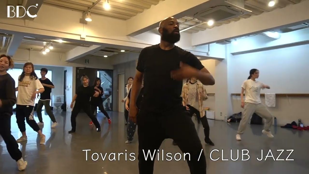 Tovaris Wilson / CLUB JAZZ【東京新宿最大級のダンススタジオ/BROADWAY DANCE CENTER/BDC 】