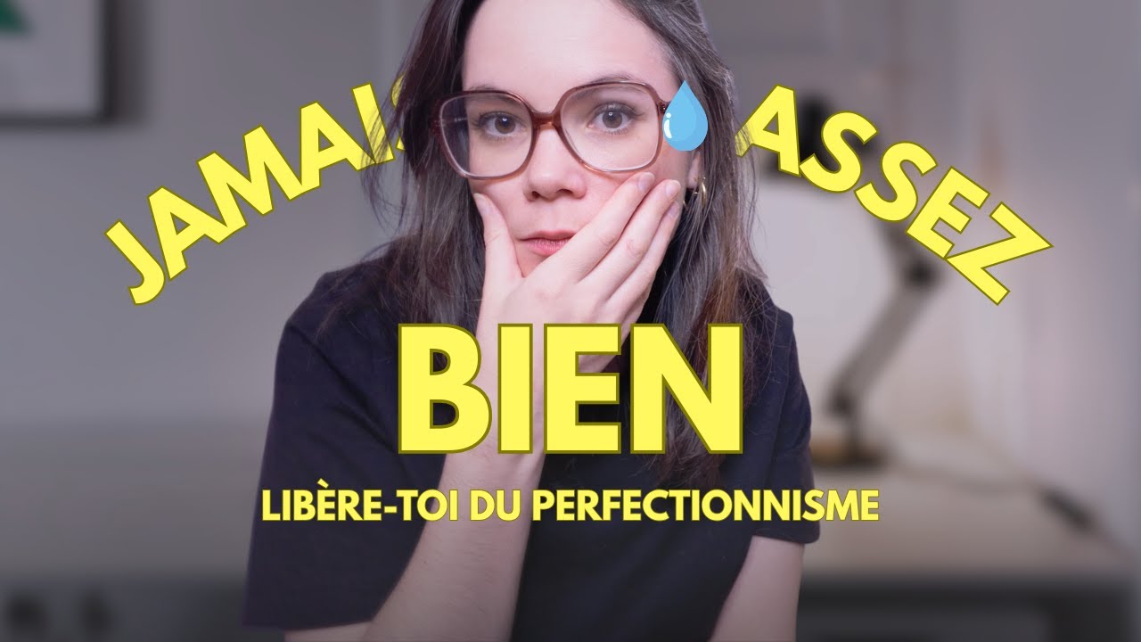 STOP PERFECTIONNISME : comment t'en lib&eacute;rer pour enfin avancer [Moins mais mieux 9/10]