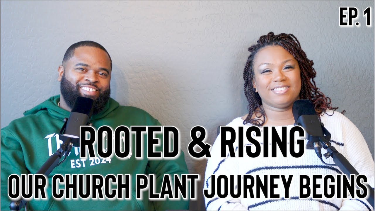 Rooted and Rising | Our Church Plant Journey Begins | The Thrive City Podcast