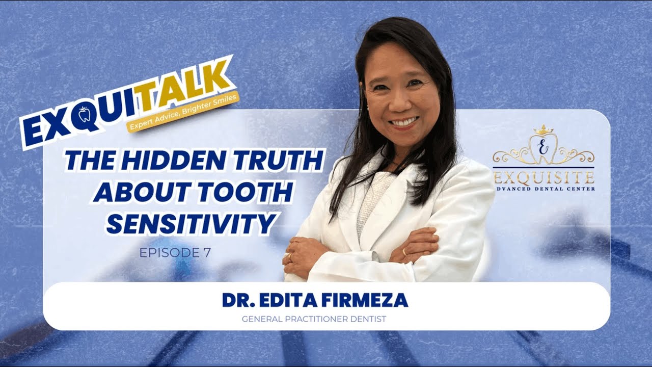 THE HIDDEN TRUTH ABOUT TO TOOTH SENSITIVITY | EXQUITALK EPISODE 7