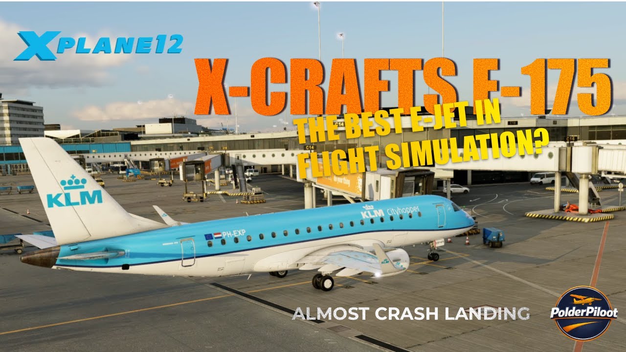 X-Plane 12 | EHAM → LFPG | X-Crafts E-175 – The Best E-Jet in Flight Simulation?